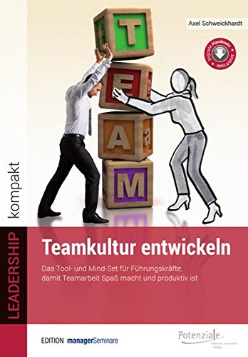 Teamkultur entwickeln (Edition managerSeminare)
