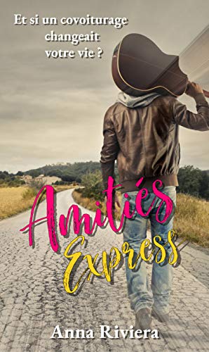 Télécharger Amitiés Express Livre eBook France