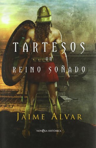 Download Tartesos, un reino soñado (Novela Historica(la Esfera)) Download Tartesos, un reino soñado (Novela Historica(la Esfera))
