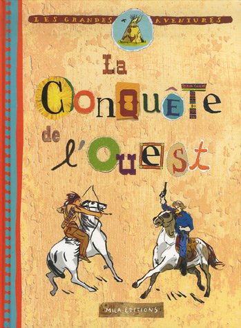 couverture de : La conqu&ecirc;te de l'Ouest