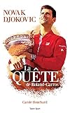 NOVAK DJOKOVIC - La Quête de Roland-Garros