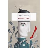 As malas ideas (EDICI&Oacute;N LITERARIA - NARRATIVA)