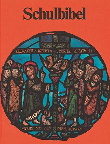 Download Schulbibel: Für den Gebrauch ab der 5. Klasse (Jahrgangsstufe) Download Schulbibel: Für den Gebrauch ab der 5. Klasse (Jahrgangsstufe)