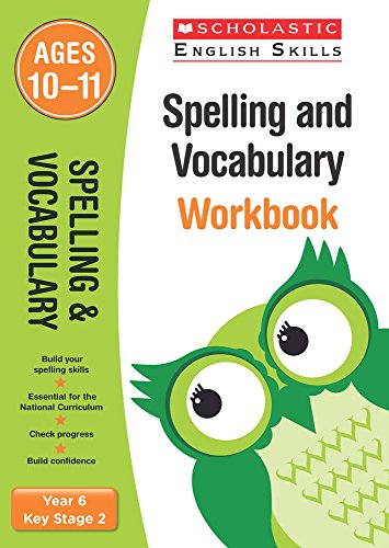 Download Spelling and Vocabulary Workbook (Year 6) (Scholastic English Skills) Download Spelling and Vocabulary Workbook (Year 6) (Scholastic English Skills)