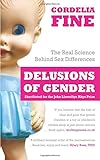 Delusions of Gender: The Real Science Behind Sex Differences