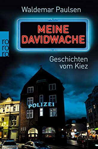 Meine Davidwache: Geschichten vom Kiez