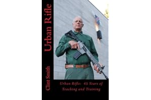 Urban Rifle: 45 Years of Teaching and Training