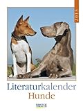 Literaturkalender Hunde 2013. Wochenkalender by 
