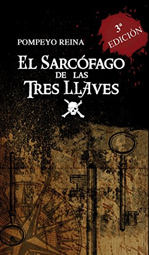 Download El Sarcófago de las Tres Llaves: La leyenda del pirata Amaro Pargo