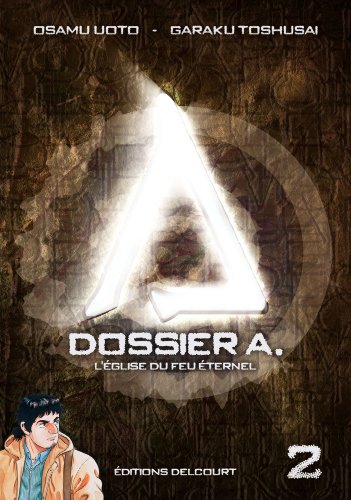 Dossier A. — Tome 2
