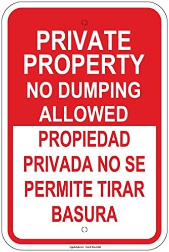 Private Property No Dumping Propiedad Privada No Se Permite Tirar Aluminum sign