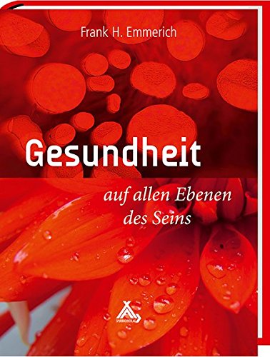 Download Gesundheit auf allen Ebenen des Seins Download Gesundheit auf allen Ebenen des Seins