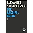 Der Archipel GULAG I