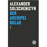 Der Archipel GULAG I