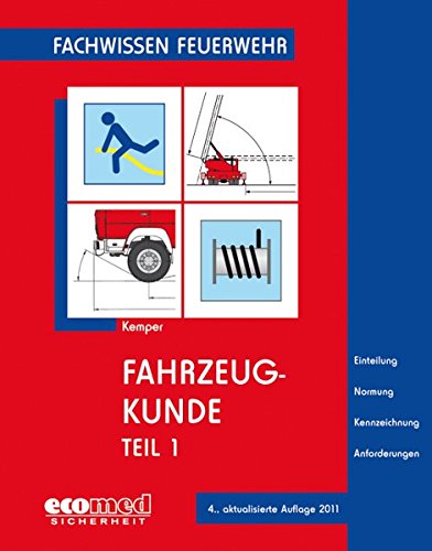 Preisvergleich Produktbild Fachwissen Feuerwehr: Fahrzeugkunde, Teil 1