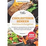 Kostlich Essen Cholesterin Senken Uber 130 Rezepte Endlich Gute Blutfettwerte Iburg Anne Amazon De Bucher 