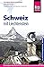 Produktbild Reise Know-How Schweiz mit Liechtenstein: Reiseführer für individuelles Entdecken