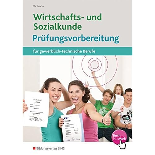 [PDF] Wirtschafts- und Sozialkunde: Prüfungsvorbereitung für gewerblich-technische Berufe: Prüfungsvorbereitung KOSTENLOS DOWNLOAD