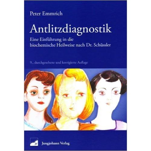 [PDF] Antlitzdiagnostik: Eine Einführung in die biochemische Heilweise nach Dr. Schüssler KOSTENLOS DOWNLOAD