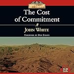 The Cost of Commitment