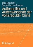 Außenpolitik und Außenwirtschaft der Volksrepublik China (German Edition) by 