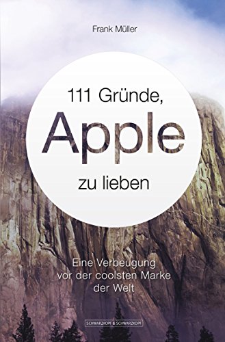 Download 111 Gründe, Apple zu lieben: Eine Verbeugung vor der coolsten Marke der Welt Download 111 Gründe, Apple zu lieben: Eine Verbeugung vor der coolsten Marke der Welt
