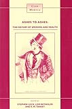 Image de Ashes to Ashes: The History of Smoking And Health: 46