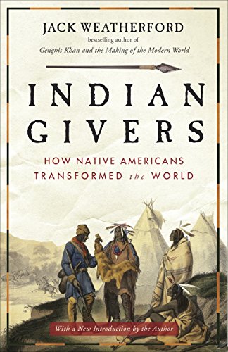 Télécharger Indian Givers: How Native Americans Transformed the World PDF