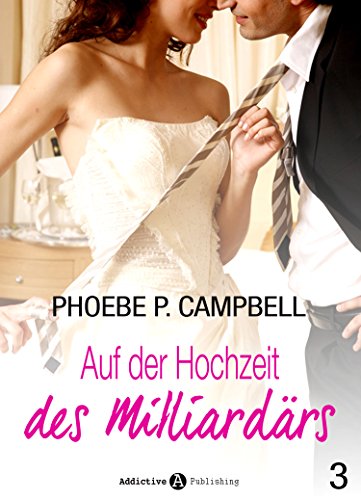 Download Auf der Hochzeit des Milliardär, 3: Clara und der Milliardär - Eine Liebe in New York Download Auf der Hochzeit des Milliardär, 3: Clara und der Milliardär - Eine Liebe in New York