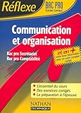 Réflexe : Communication et organisation, Bac Pro Secrétariat Comptabilité