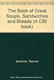 Image de The Book of Great Soups, Sandwiches, and Breads