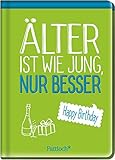 Image de Älter ist wie jung, nur besser: Happy Birthday