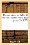 Image de Considérations sur la liberté individuelle et la liberté de la presse