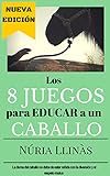 Image de Los 8 juegos para educar a un caballo: La doma del caballo no está reñida con la diversión y el respeto mutuo