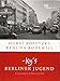 -ky's Berliner Jugend: Erinnerungen in Wort und Bild by 