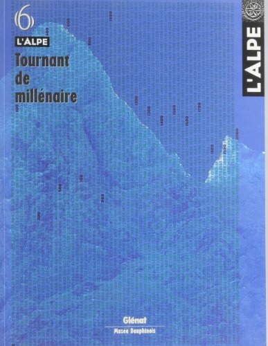 couverture de : ALPE : TOURNANT DE MILL&Eacute;NAIRE (L')