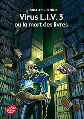 Livre de Poche Jeunesse Virus L.I.V. 3 ou La mort des livres