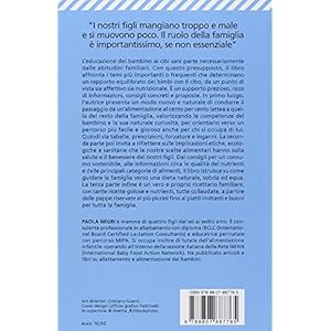 W la pappa! Dall'introduzione dei cibi solidi all'alimentazione adulta. Educare i nos