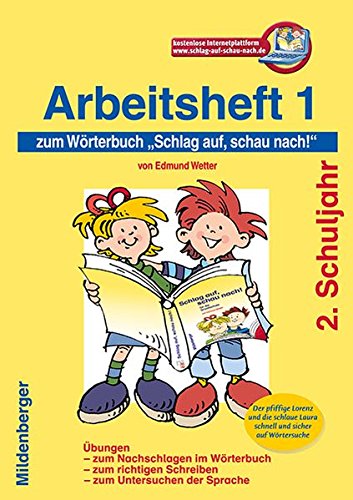 Schlag auf, schau nach! Arbeitsheft 1 2 Schuljahr: 2 Schuljahr