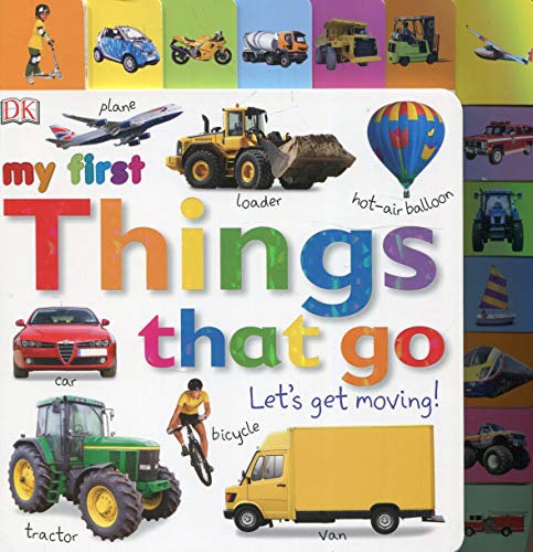 My First Things That Go Let's Get Moving
