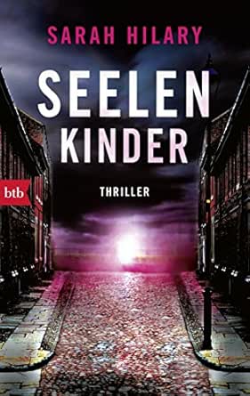 Seelenkinder Thriller Die Marnie Rome Reihe 2 Ebook Hilary Sarah Finke Astrid Amazon De Kindle Shop