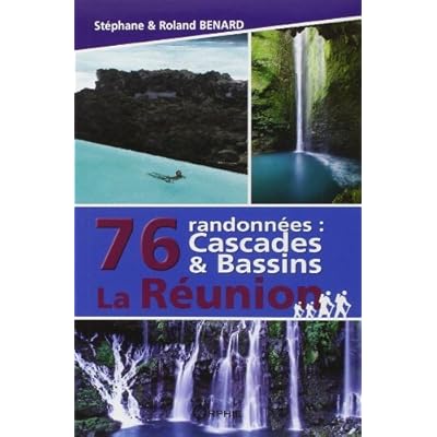 Read Pdf 76 Randonnees Cascades Bassins La Reunion De Stephane Benard 19 Avril 2011 Broche Online Arseniysven