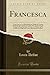 Francesca: Trois Actes...