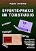 Produktbild Effekte-Praxis im Tonstudio: Einsteiger-Kurs mit theoretischen und praktischen Erläuterungen zur Effekt-Anwendung