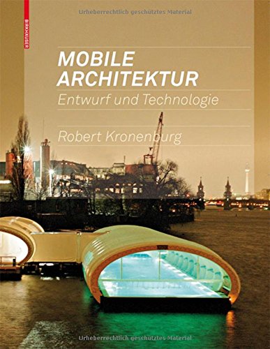 Preisvergleich Produktbild Mobile Architektur: Entwurf und Technologie