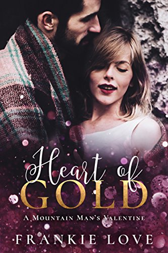 Heart of Gold: A Mountain Man's Valentine (English Edition)