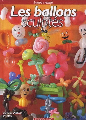 couverture de : Les ballons sculpt&eacute;s