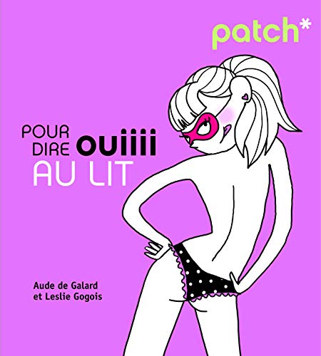 Télécharger PATCH pour dire ouiiii au lit Gratuit