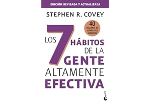 Los 7 hábitos de la gente altamente efectiva: Edición revisada y actualizada (Empresa y Talento)