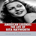American Legends: The Life of Rita Hayworth